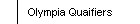 Olympia Quaifiers