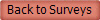 Back to Surveys