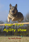Want to start competing in agility? Compete already but find all the rules confusing?

The agility survival pack contains <I>Your First Agility Show</I> an excellent book with rules / regulations and general advice to help you survive agility shows, a bag of training treats, a ring clip and some poo bags.

Steve Croxford (Manager of the KC British Agility Team) thinks the book is an excellent comprehensive guide to anyone interested in agility” and makes entering your first and subsequent shows a doddle. 

Tony Griffin (Chairman of the KC Agility Council) says this book gives the reader the complete answer to what goes on at an Agility Show.


Author: Sally Rowe

*Last guaranteed delivery date before Christmas 2007 = Tuesday 18th December*