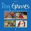 Dog Games – Stimulating play to entertain your dog and you